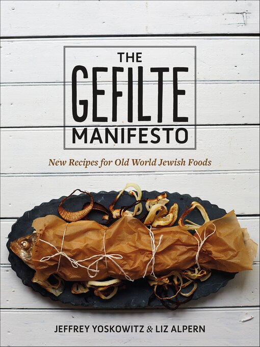 Title details for The Gefilte Manifesto by Jeffrey Yoskowitz - Available